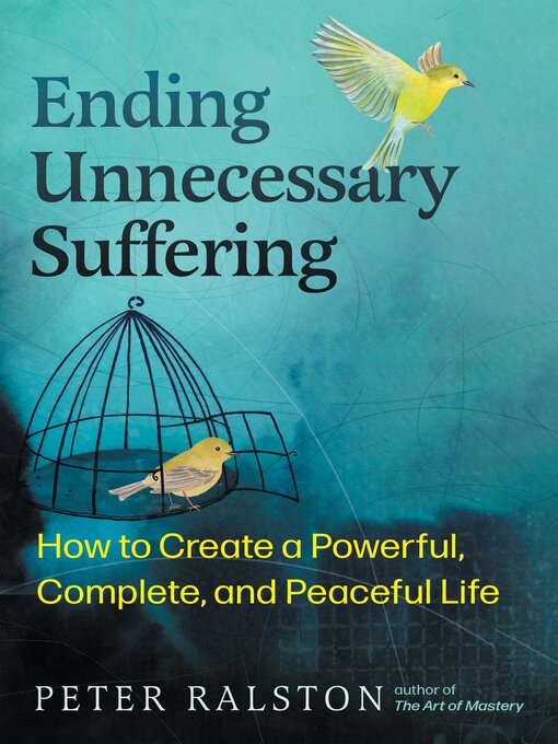 Title details for Ending Unnecessary Suffering by Peter Ralston - Available